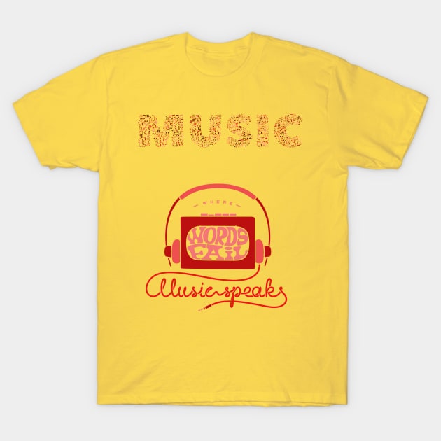 Music speaks T-Shirt by Imutobi